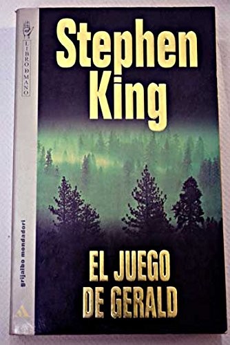 Stephen King: El Juego de Gerald (Paperback, Spanish language, Grijalbo Mondadori)