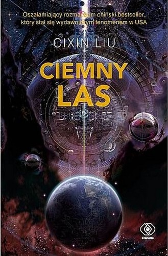 Cixin Liu: Ciemny las (Polish language, 2017, Dom Wydawniczy Rebis, Rebis)