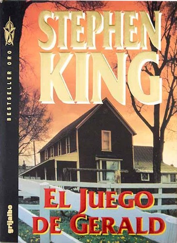 Stephen King: El juego de Gerald (Paperback, Spanish language, Grijalbo)