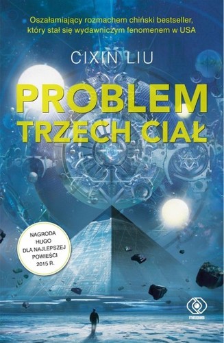 Liu Cixin, Cixin Liu: Problem trzech ciał (Paperback, Polish language, 2017, Dom Wydawniczy Rebis)