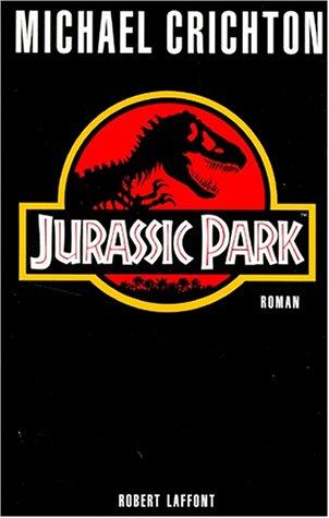 Michael Crichton: Jurassic Park, tome 1 (Paperback, French language, Robert Laffont)