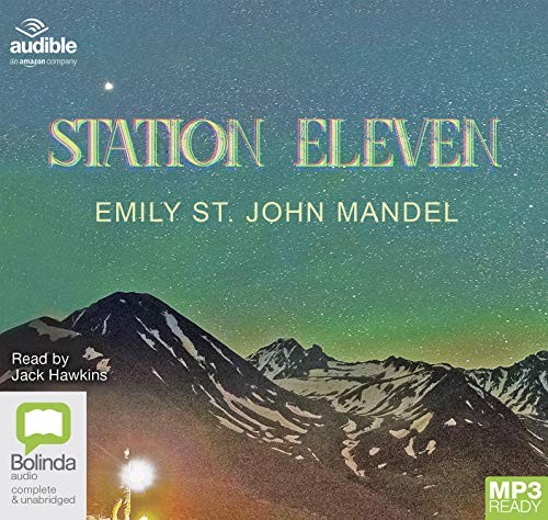 Emily St. John Mandel: Station Eleven (AudiobookFormat, Bolinda/Audible audio)