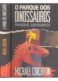 Michael Crichton: O parque dos dinossauros (Hardcover, Circulo do Livro)