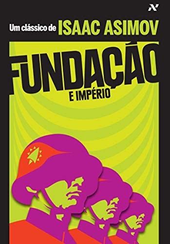 Isaac Asimov: Fundação e Império (Portuguese language, ALEPH)