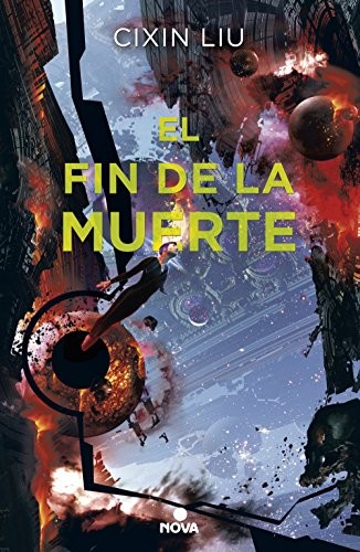 Liu Cixin: El fin de la muerte (Spanish language, NOVA)