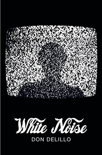 Don DeLillo: White Noise (Paperback, Prentice Hall India Learning Private Limited)