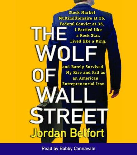 Jordan Belfort: The Wolf of Wall Street (AudiobookFormat, RH Audio)