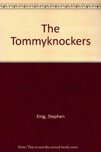 Stephen King: The Tommyknockers (Hardcover, Demco Media)