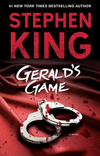 Stephen King: Gerald's Game (Scribner)