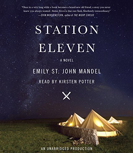 Emily St. John Mandel, Kirsten Potter: Station Eleven (AudiobookFormat, Random House Audio)